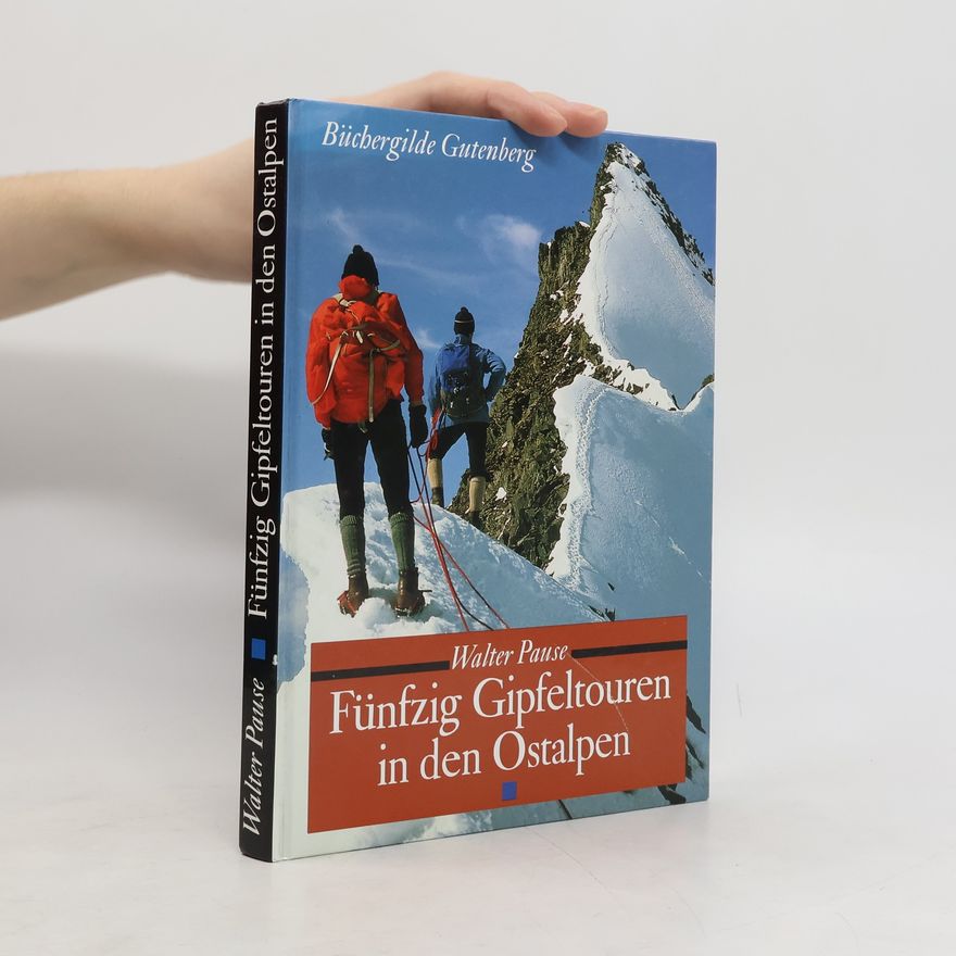 Walter Pause Bergsteigen