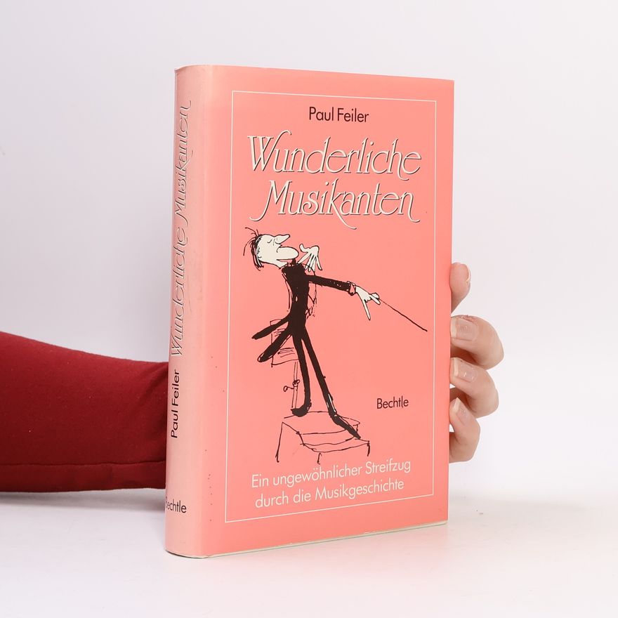 Paul Feiler Wunderliche Musikanten