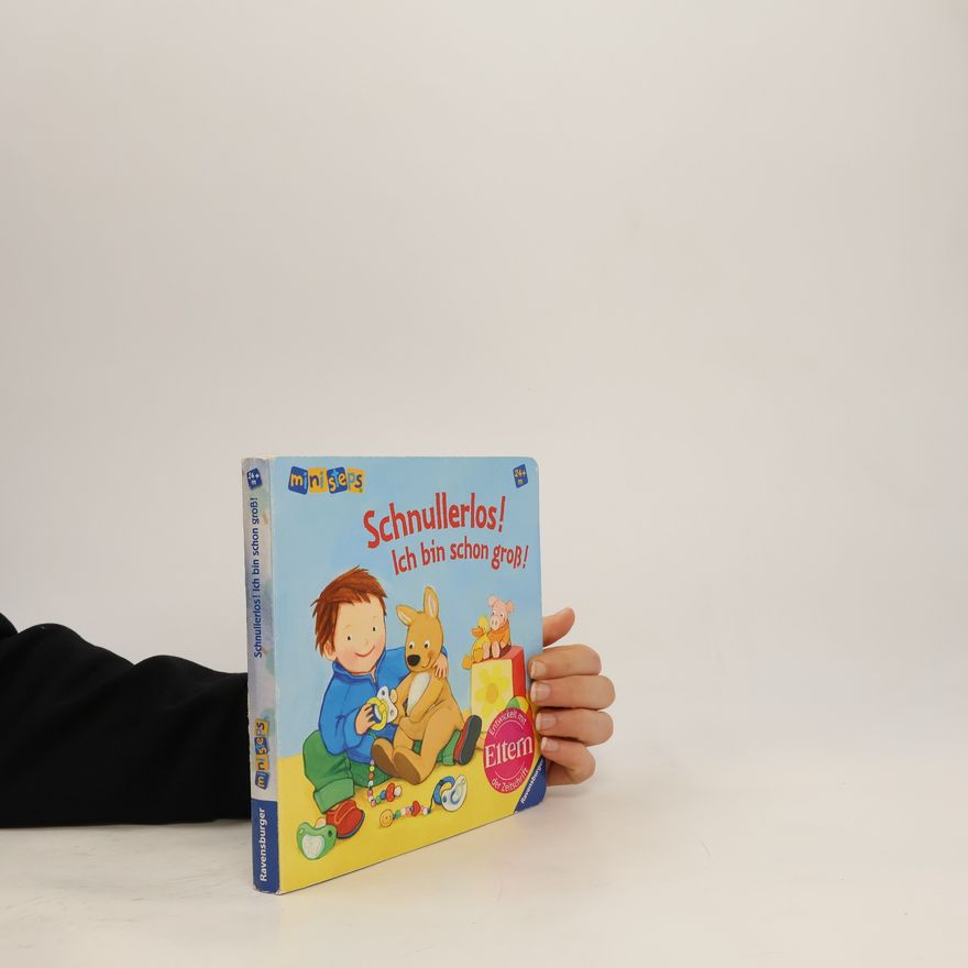 Martina Kohl Schnullerlos! - ich bin schon groß!