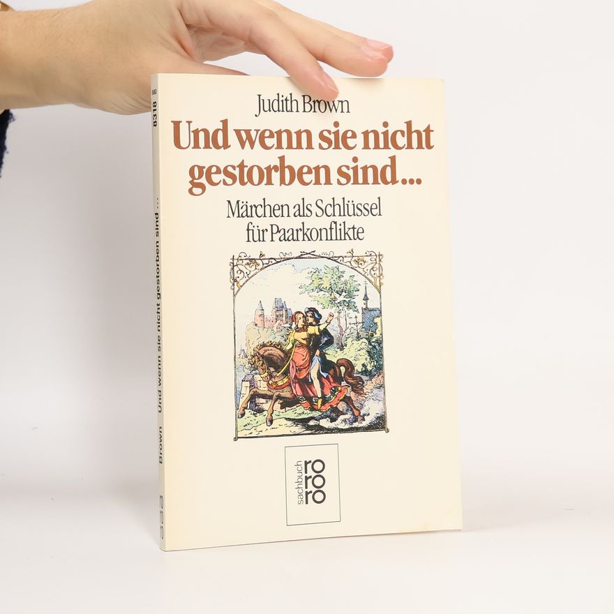Judith Brown Und wenn sie nicht gestorben sind