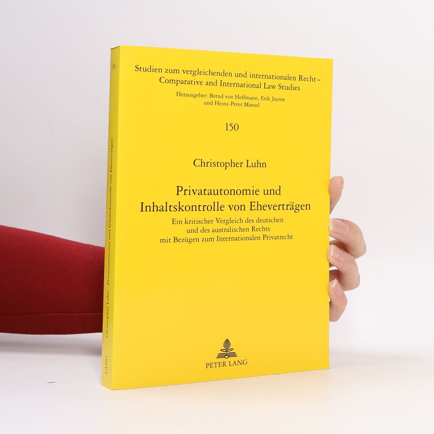 Christopher Luhn Privatautonomie und Inhaltskontrolle von Eheverträgen