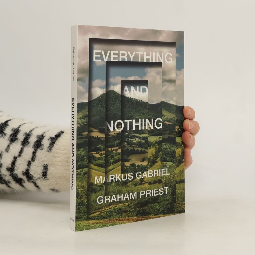 Graham Priest Everything and Nothing