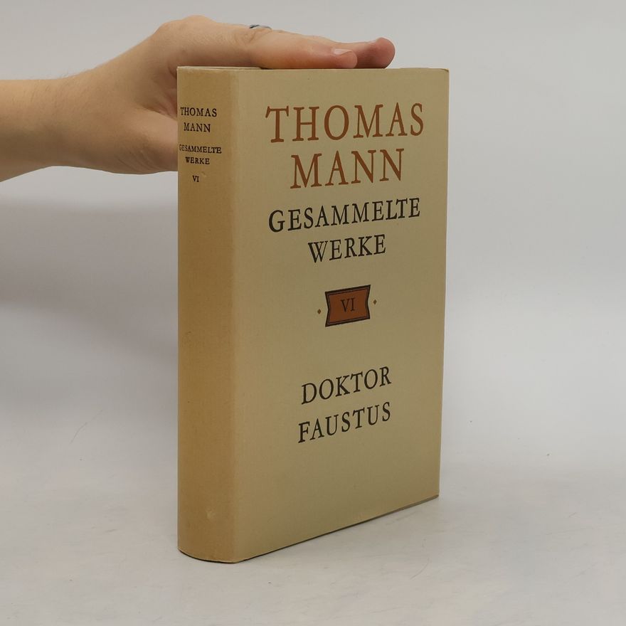 Thomas Mann Gesammelte Werke VI: Doktor Faustus