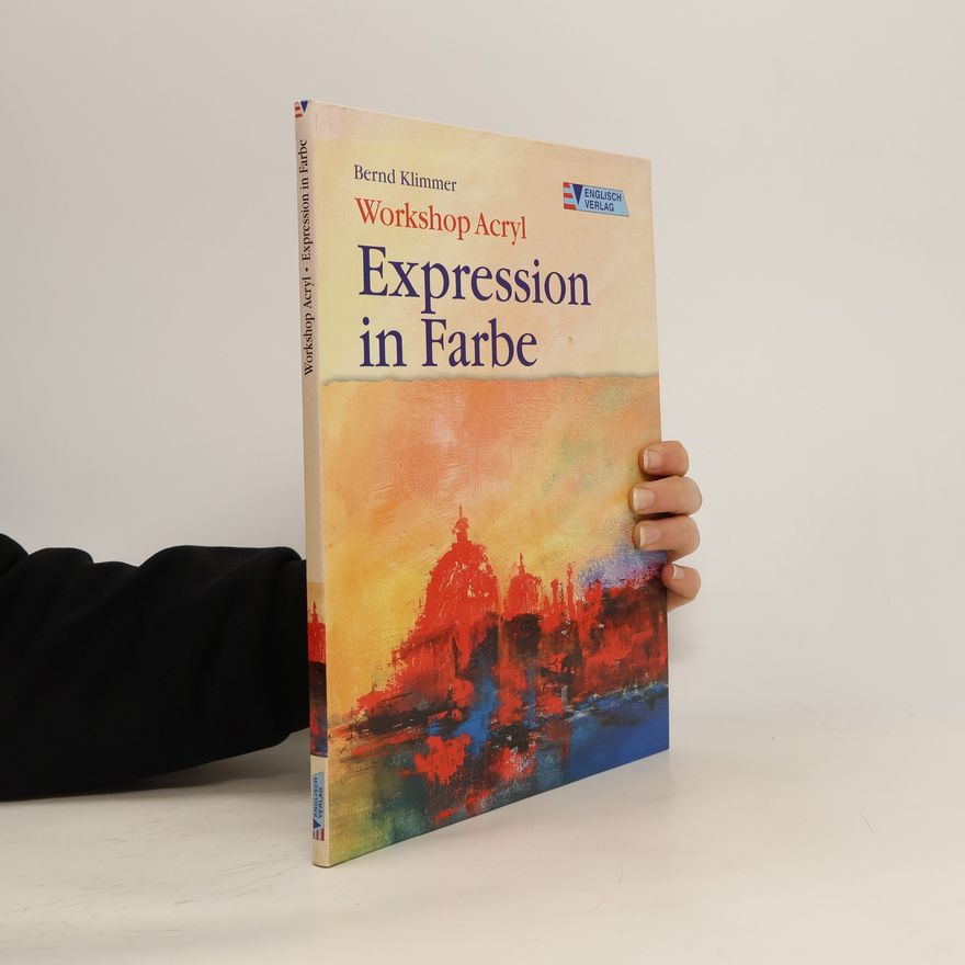 Bernd Klimmer Workshop Acryl - Expression in Farbe