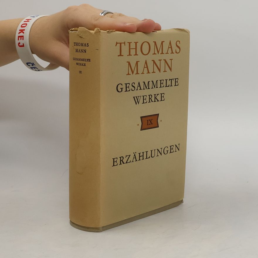 Thomas Mann Gesammelte Werke IX. Die Erzählungen