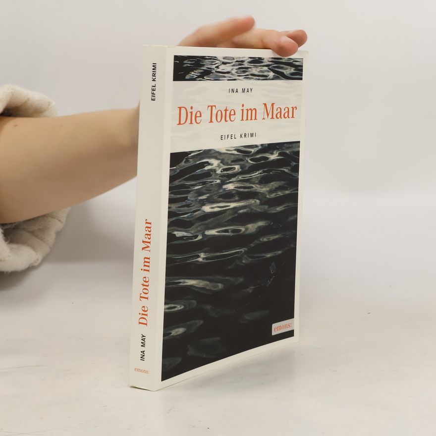 Ina May Die Tote im Maar