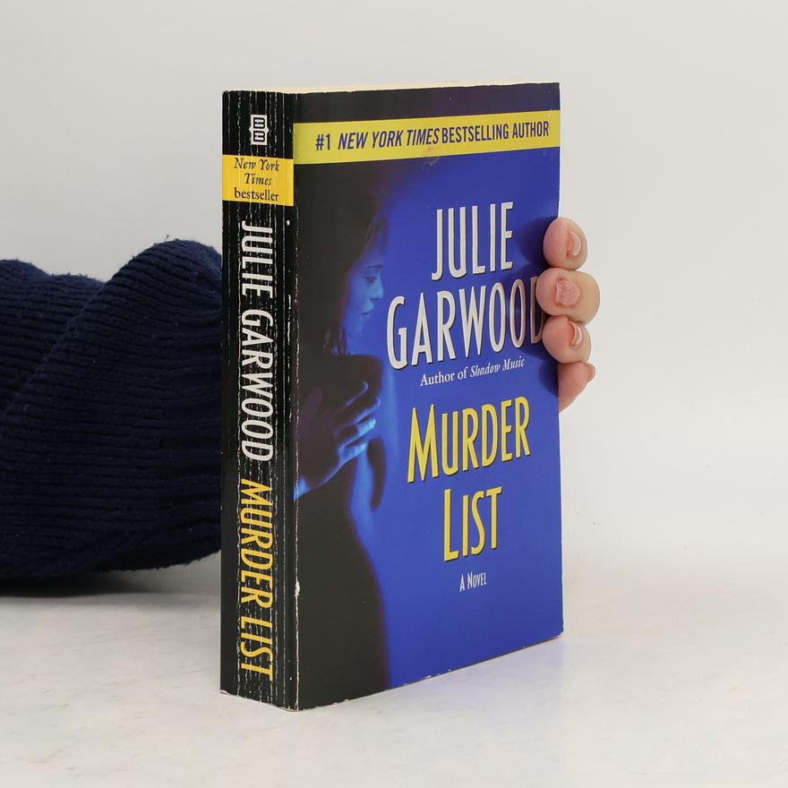 Julie Garwood Murder List. A Novel