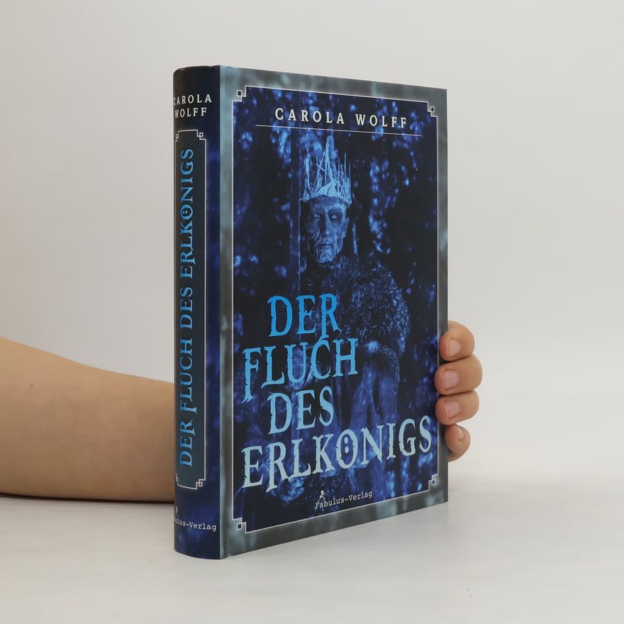 Carola Wolff Der Fluch des Erlkönigs