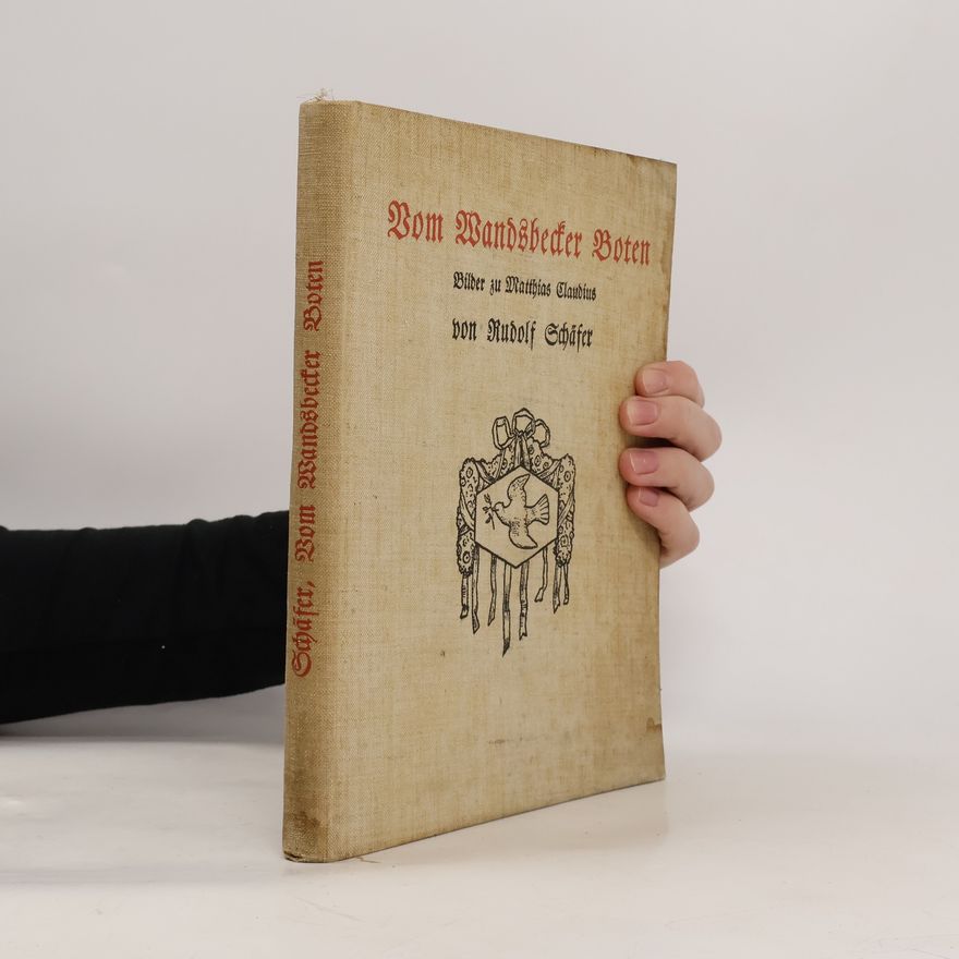 Rudolf Schäfer Vom Wandsbecker Boten Bilder zu Matthias Claudius
