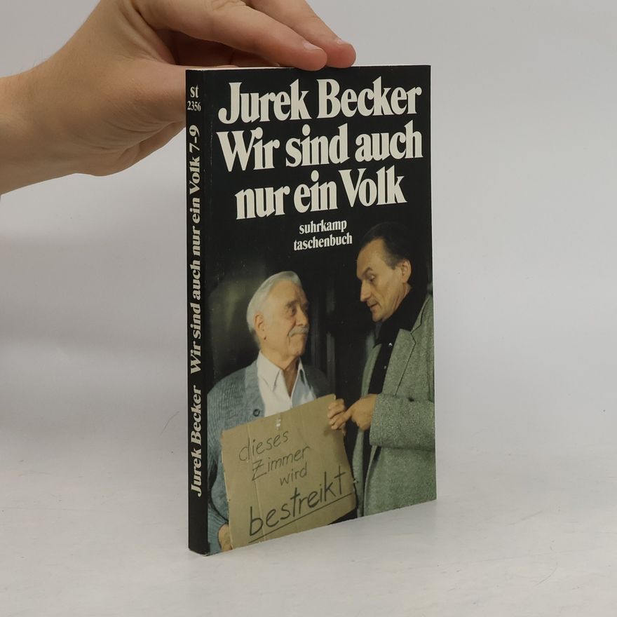 Jurek Becker Wir sind auch nur ein Volk. Folge.7-9. Die Westparty; Streik und andere Scherereien; Der kurze Abschied
