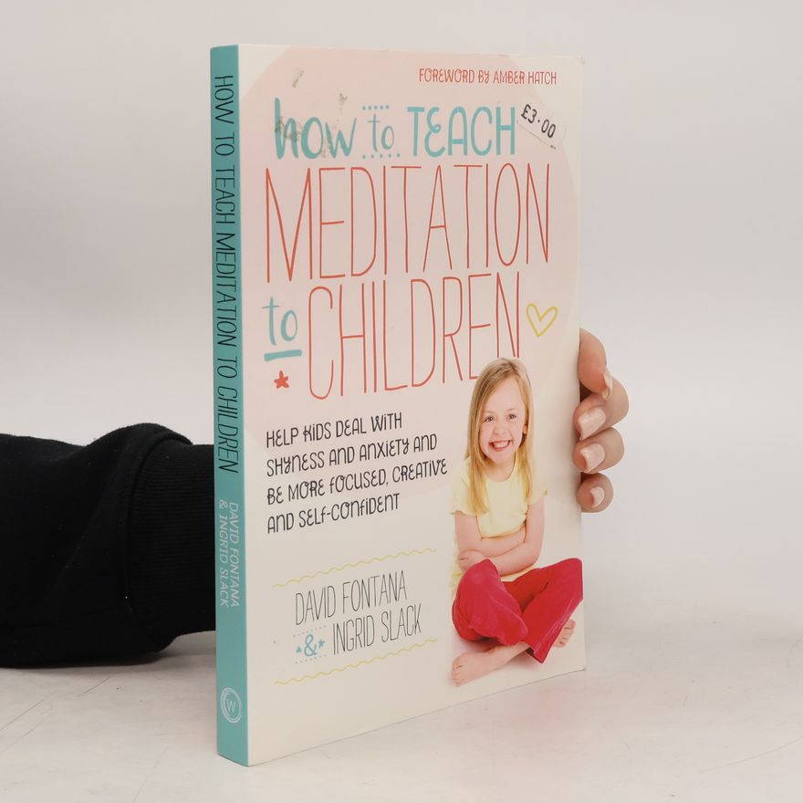 David Fontana How to Teach Meditation to Children