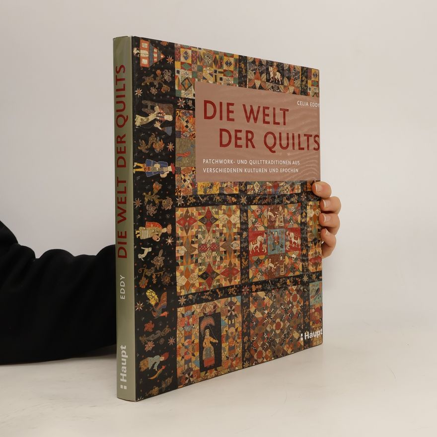 Celia Eddy Die Welt der Quilts