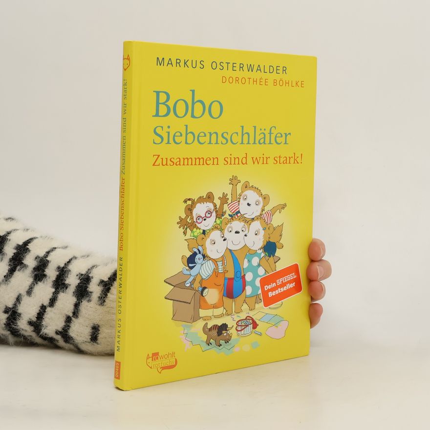 Marcus Osterwalder Bobo Siebenschläfer. Zusammen sind wir stark!