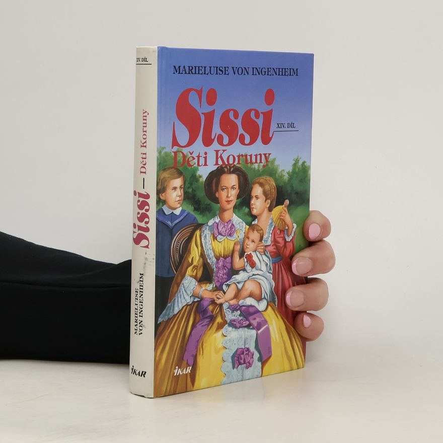 Maireluise von Ingenheim Sissi. Děti koruny.