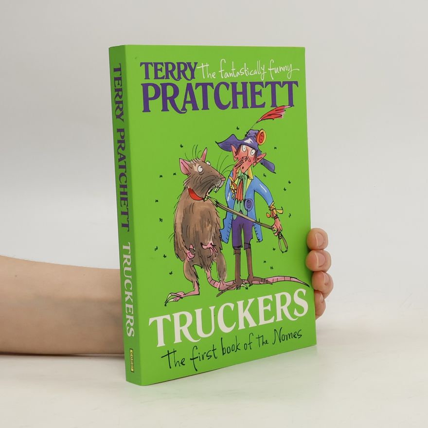 Terry Pratchett The Bromeliad - Truckers. The First Book of the Nomes