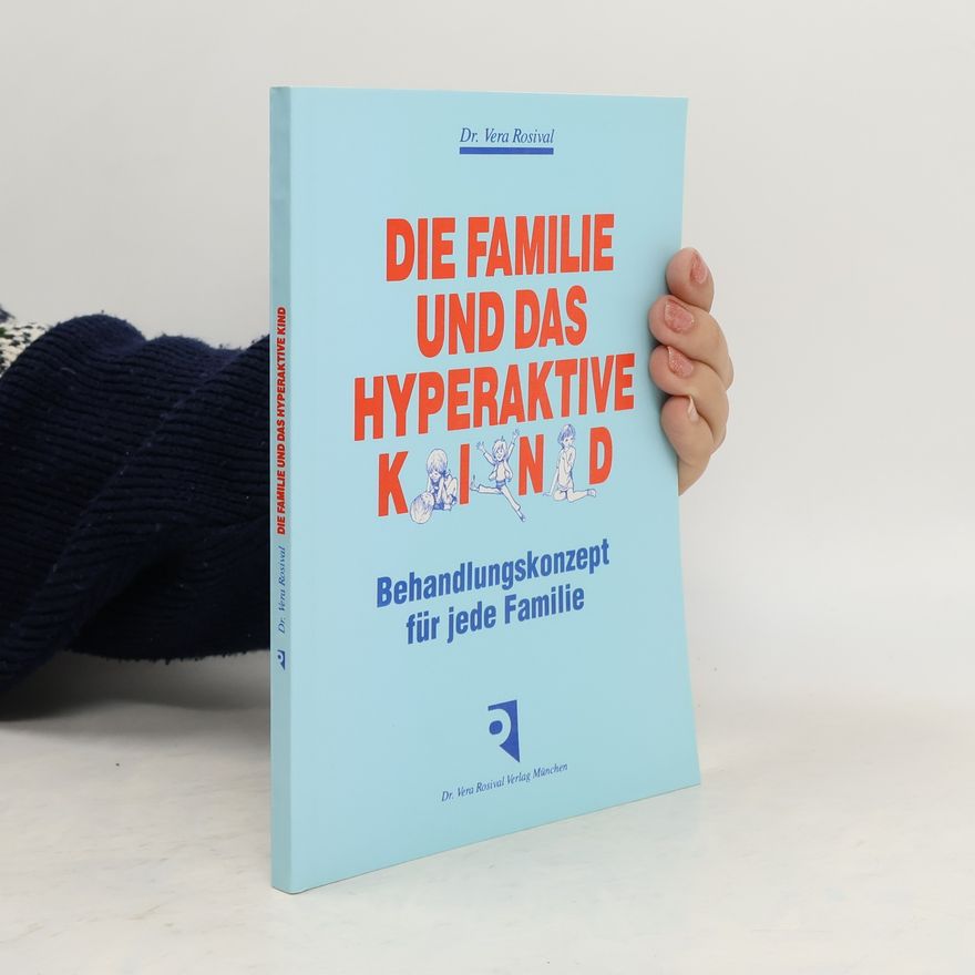 Vera Rosival Die Familie und das hyperaktive Kind
