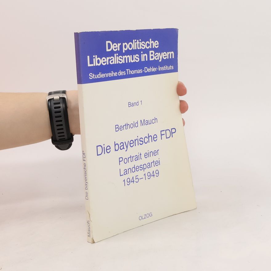 Bertold Mauch Die bayerische FDP