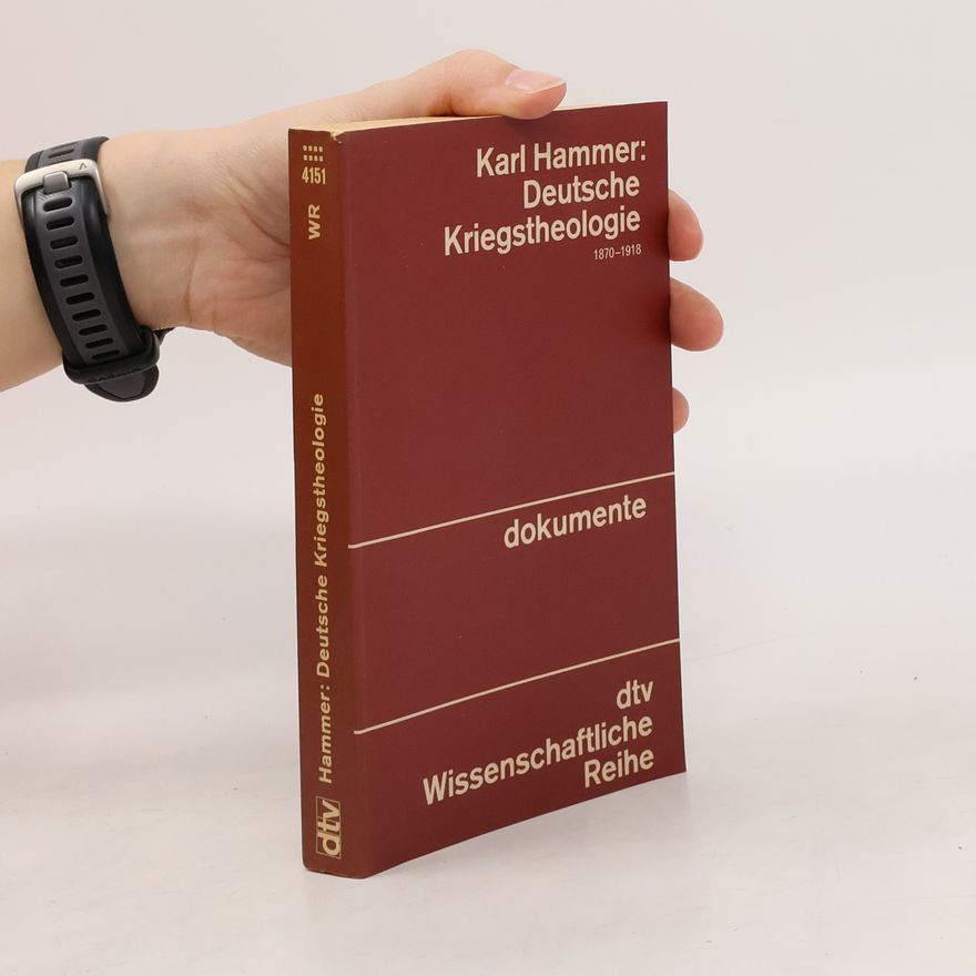 Karl Hammer Deutsche Kriegstheologie, 1870-1918