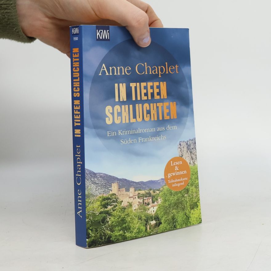 Anne Chaplet In tiefen Schluchten