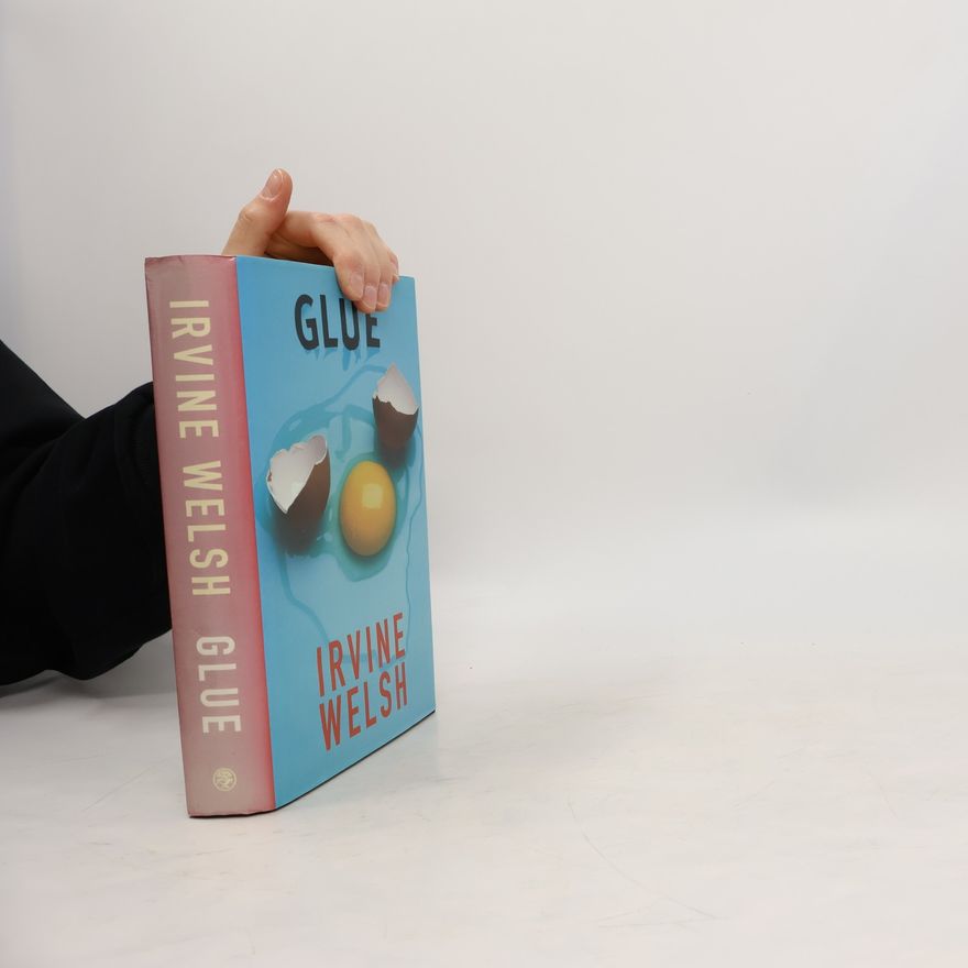 Irvine Welsh Glue