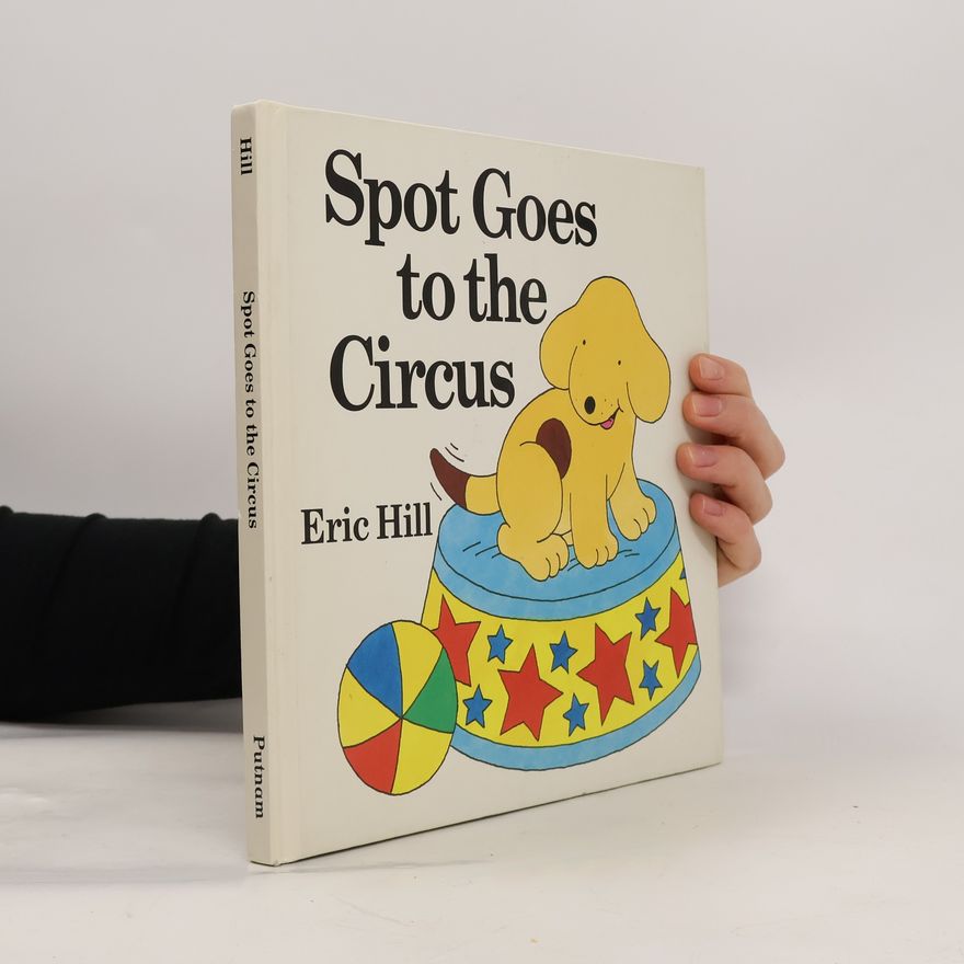 Eric Hill Spot Goes to the Circus