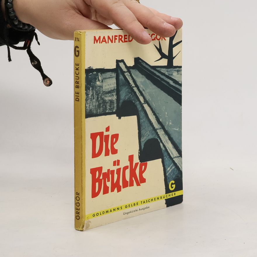 Manfred Gregor Die Brücke