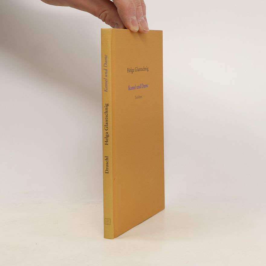 Helga Glantschnig Kamel und Dame