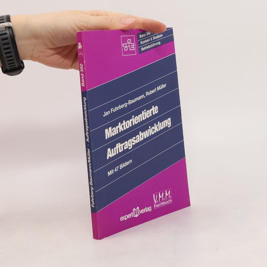 Jan Fuhrberg-Baumann Marktorientierte Auftragsabwicklung