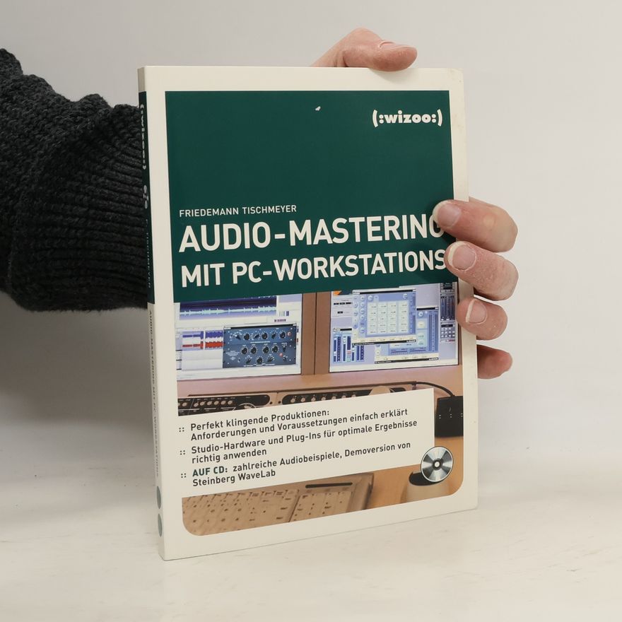 Friedemann Tischmeyer Audio-Mastering mit PC-Workstations