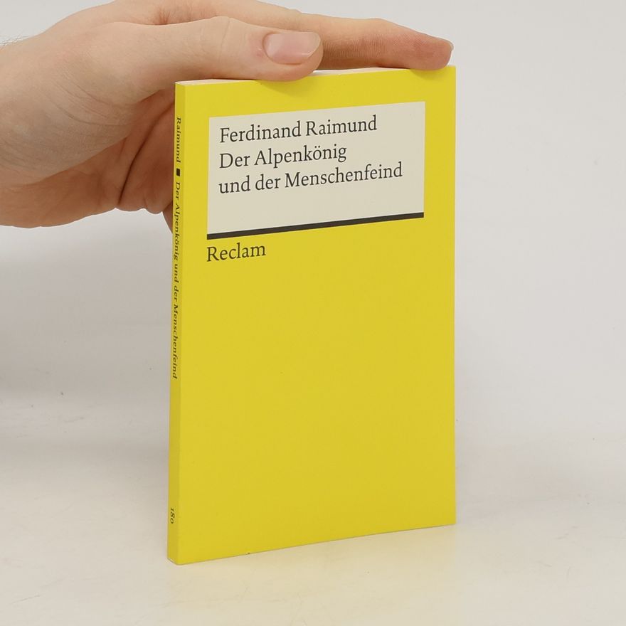 Ferdinand Raimund Der Alpenkönig und der Menschenfeind