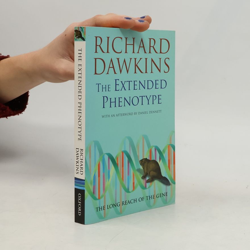 Richard Dawkins The Extended Phenotype