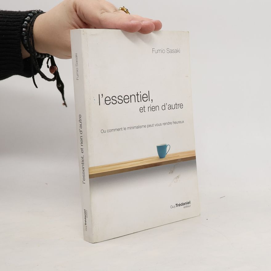 Fumio Sasaki L'essentiel et rien d'autre