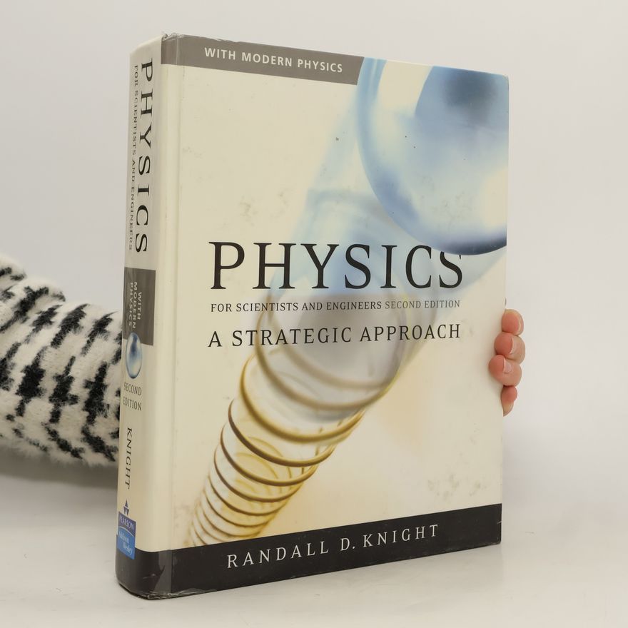 Randall Dewey Knight Physics for Scientists and Engineers
