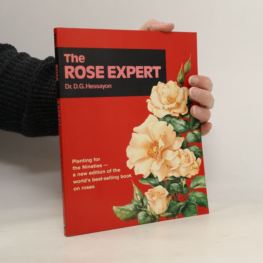 D. G. Hessayon The Rose Expert