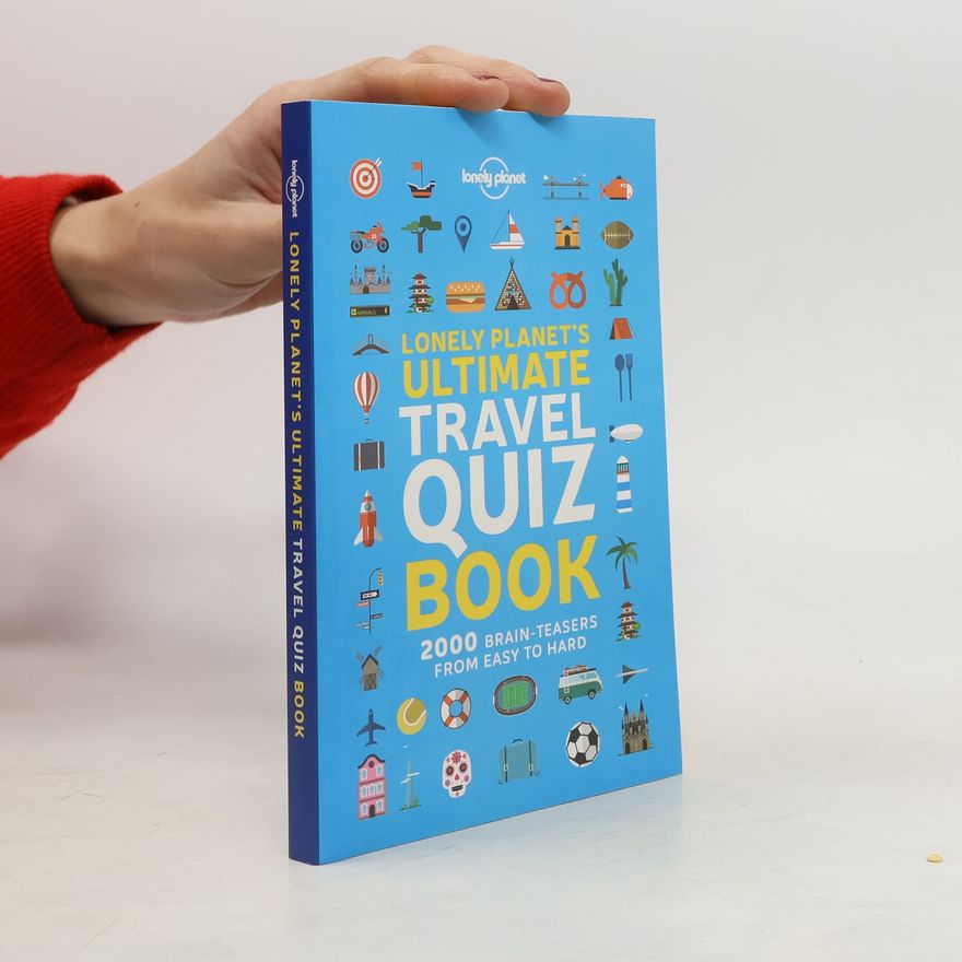 Planet Lonely Lonely Planet's Ultimate Travel Quiz Book