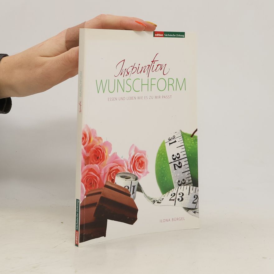 Ilona Bürgel Inspiration Wunschform