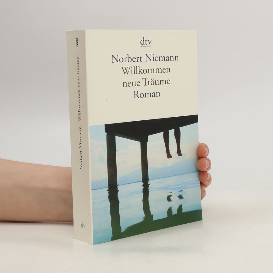 Norbert Niemann Willkommen, neue Träume