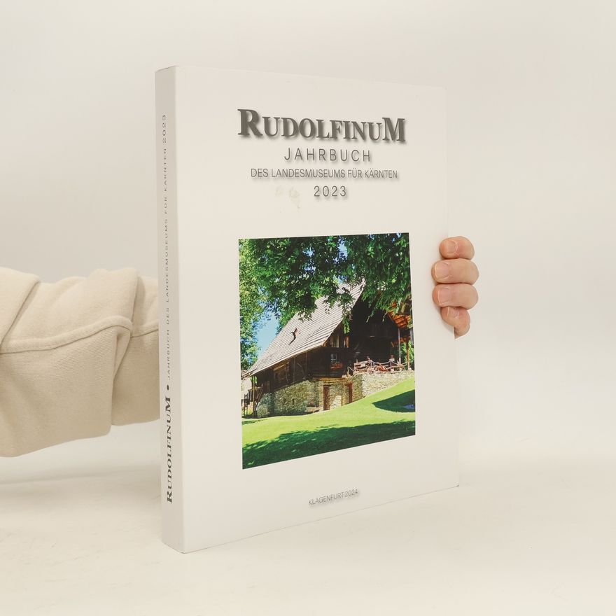 Collectif d'auteurs Rudolfinum : Jahrbuch des Landesmuseums Kärnten 2023