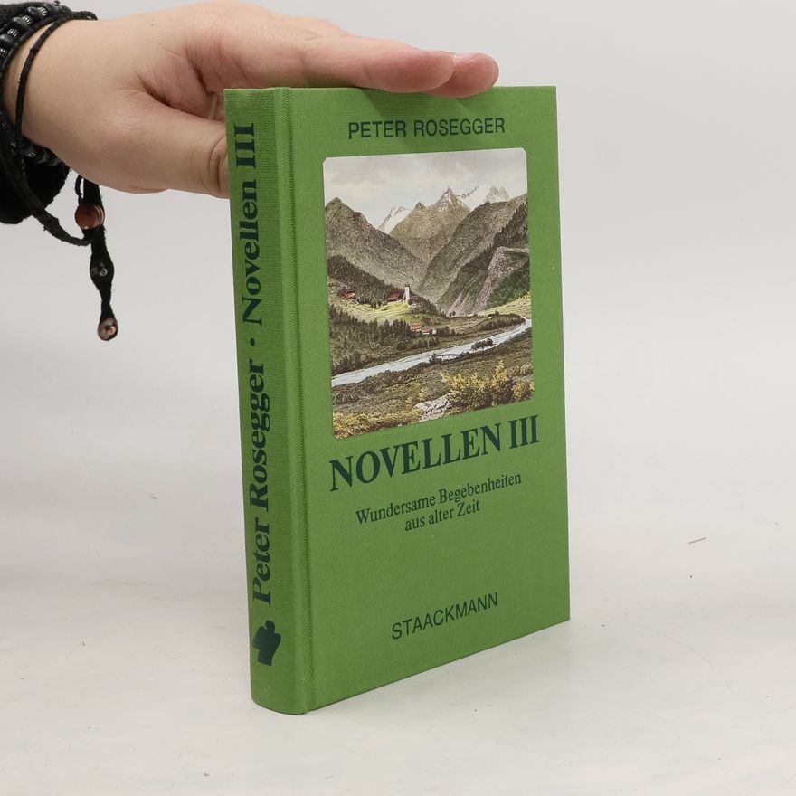 Peter Rosegger Novellen III.