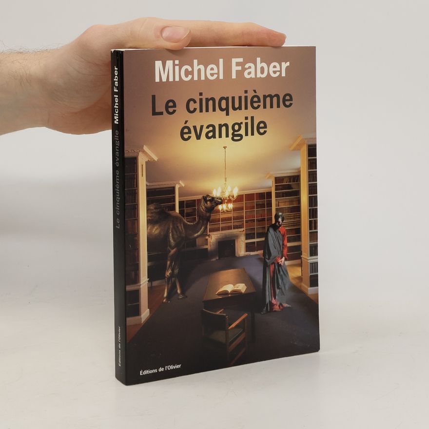 Michel Faber Le Cinquième Évangile