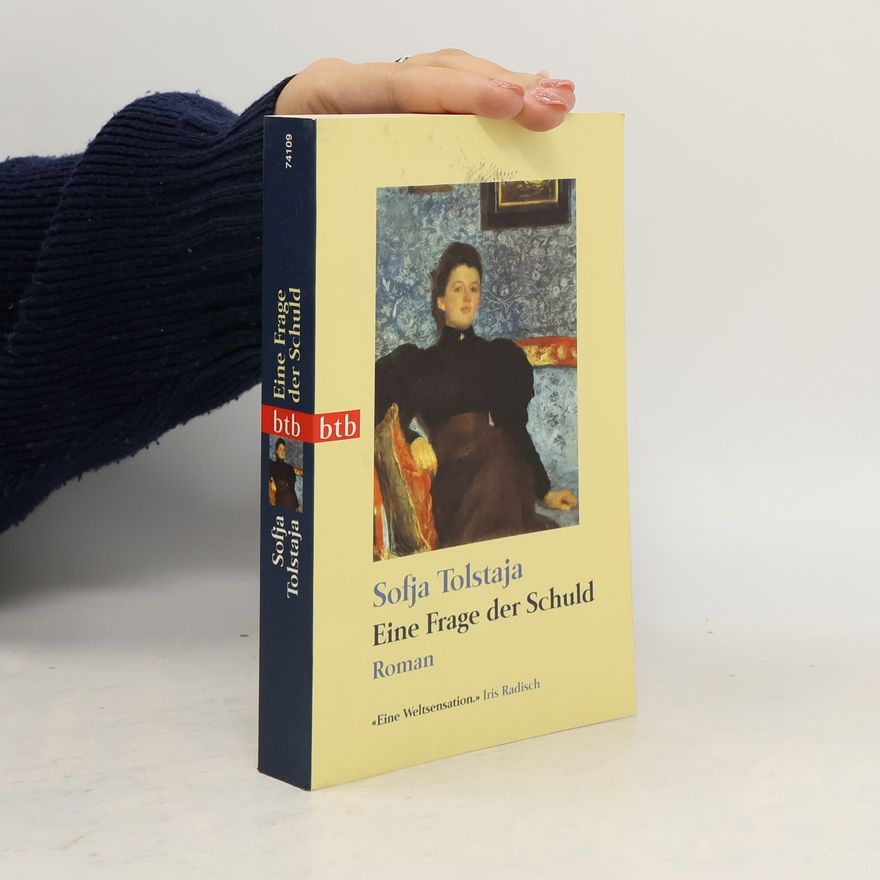 Sofʹja Andreevna Tolstaja Eine Frage der Schuld