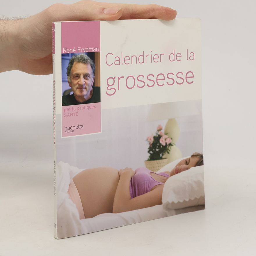 René Frydman Calendrier de la grossesse