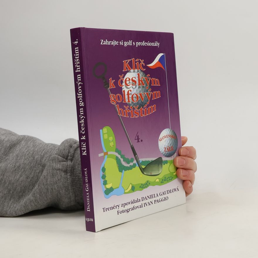 Daniela Gaudlová Klíč k českým golfovým hřištím 4