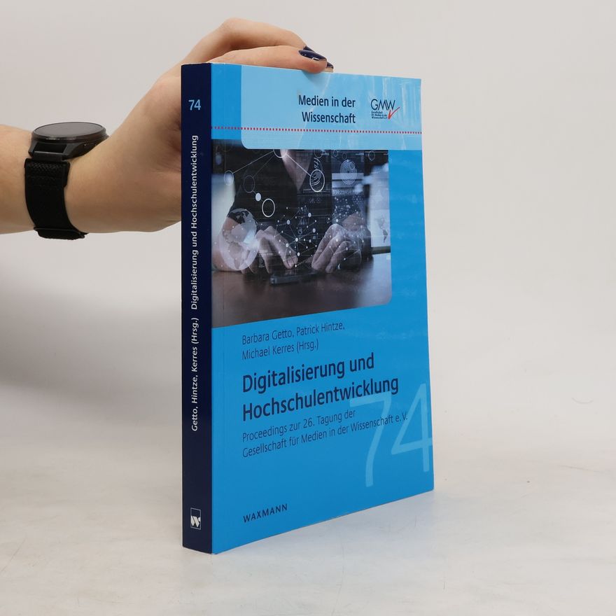 Barbara Getto Digitalisierung und Hochschulentwicklung