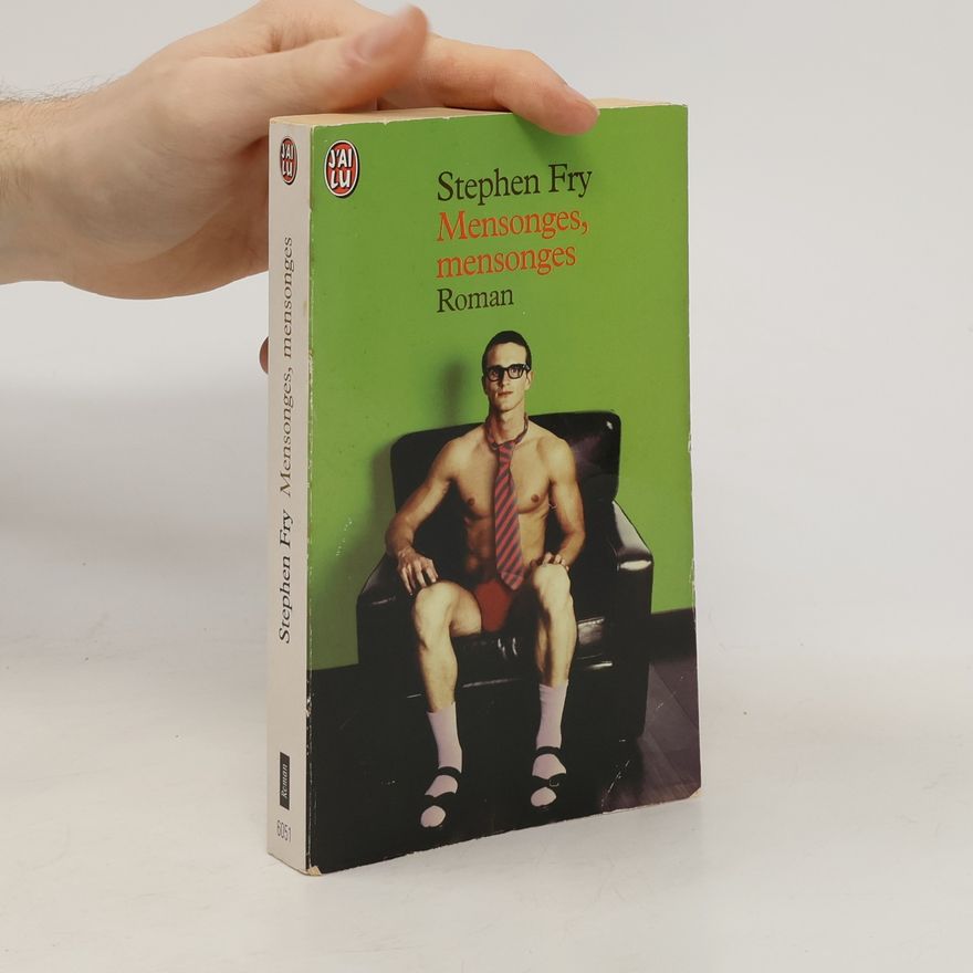 Stephen Fry Mensonges, mensonges