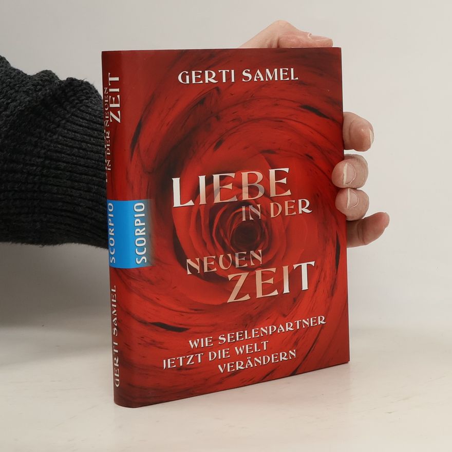 Gerti Samel Liebe in der neuen Zeit
