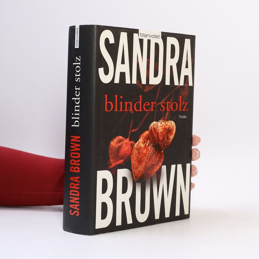 Sandra Brown Blinder Stolz