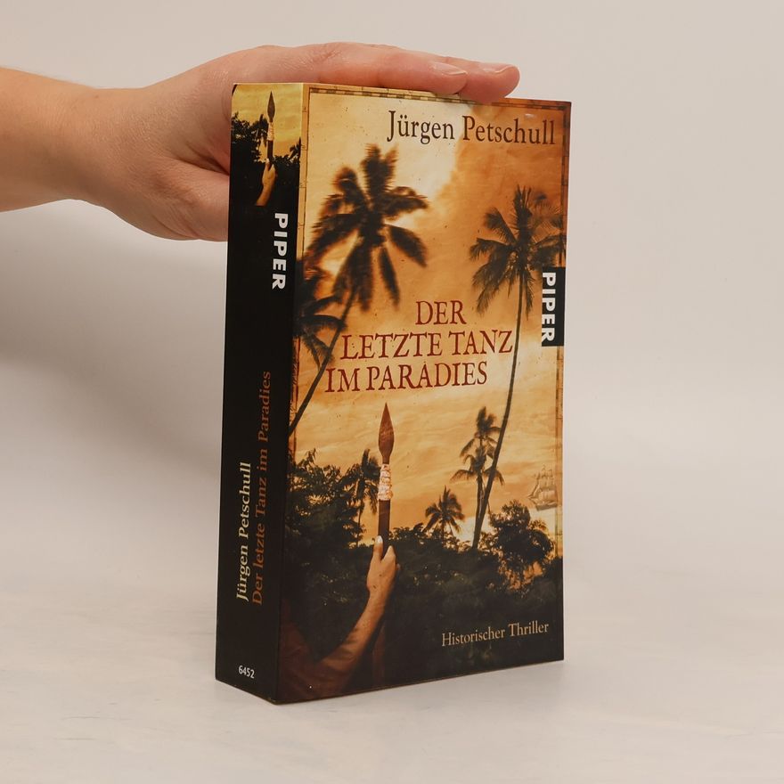 Jürgen Petschull Der letzte Tanz im Paradies