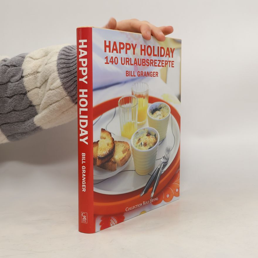 Bill Granger Happy Holiday
