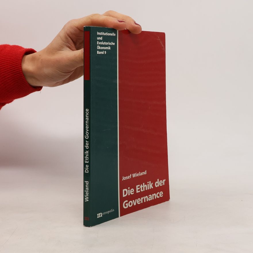Josef Wieland Die Ethik der Governance